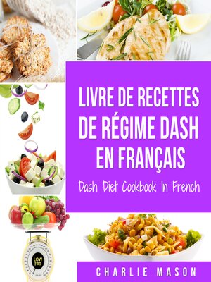 cover image of Livre De Recettes De Régime Dash En Français/ Dash Diet Cookbook In French